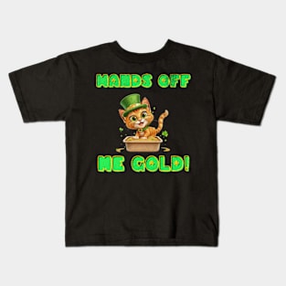 Hands Off Me Gold St Patricks Day Paddys Funny Cat Litter Box Kids T-Shirt